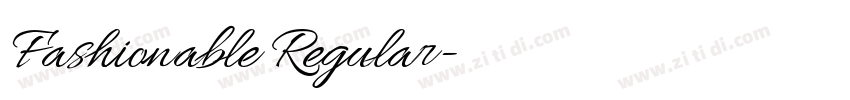 Fashionable Regular字体转换 Fashionable Regular字体转换